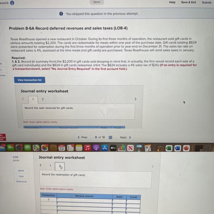 Journal Entry Worksheet below. (if no entry is required for a particular