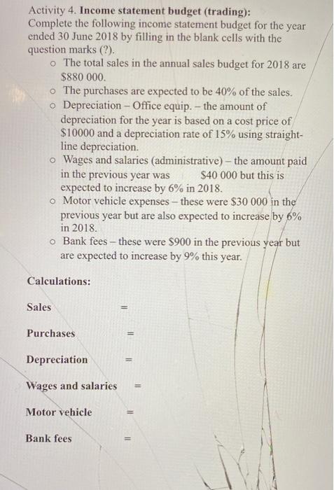 are based on last year's annual sales of $800 000 but are