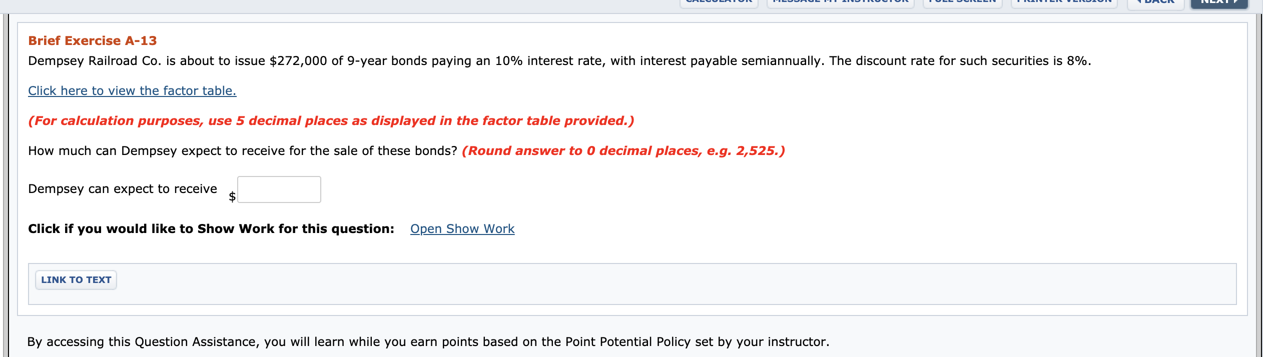 will return a lump sum of $820,000 7 years from now. Click