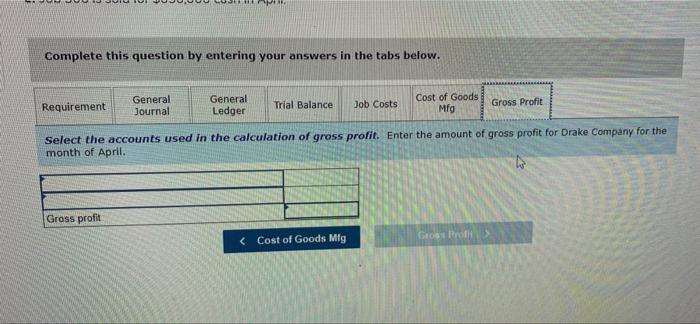 Direct labor (in March) Applied overhead (March) Costs during April Direct materials