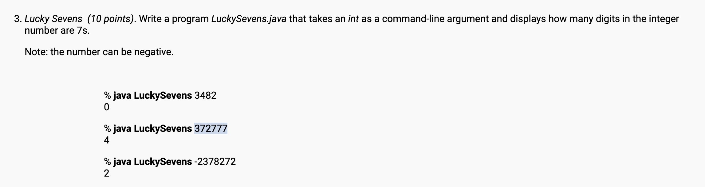 2 programs in java using commend line to input parseInt 3. Lucky