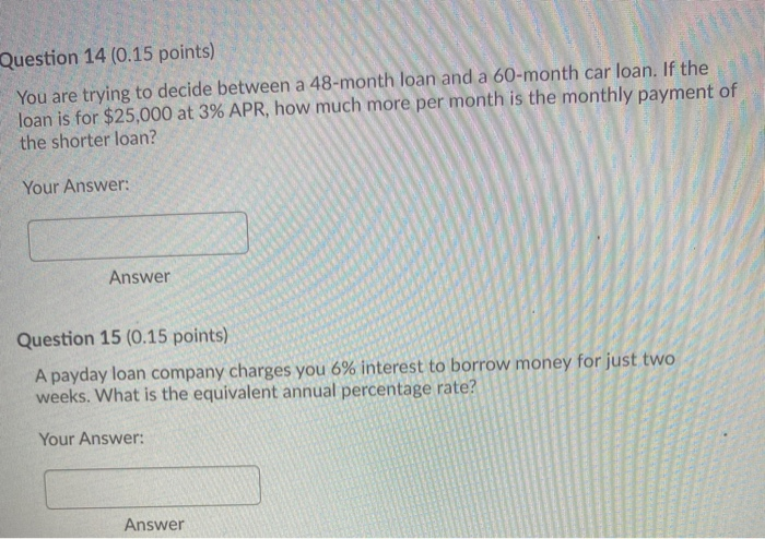  Question 14 (0.15 points) You are trying to decide between a