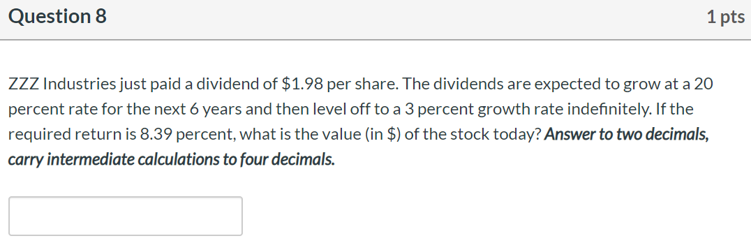 Please show all steps and double check your work! Question 8 1