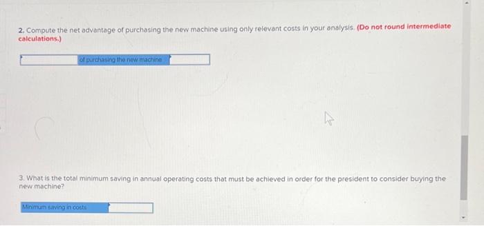 of $120,000. Although the machine operates well and has live more years