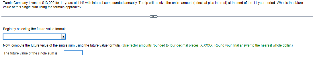  Begin by selecting the future value formula. Now, compute the future