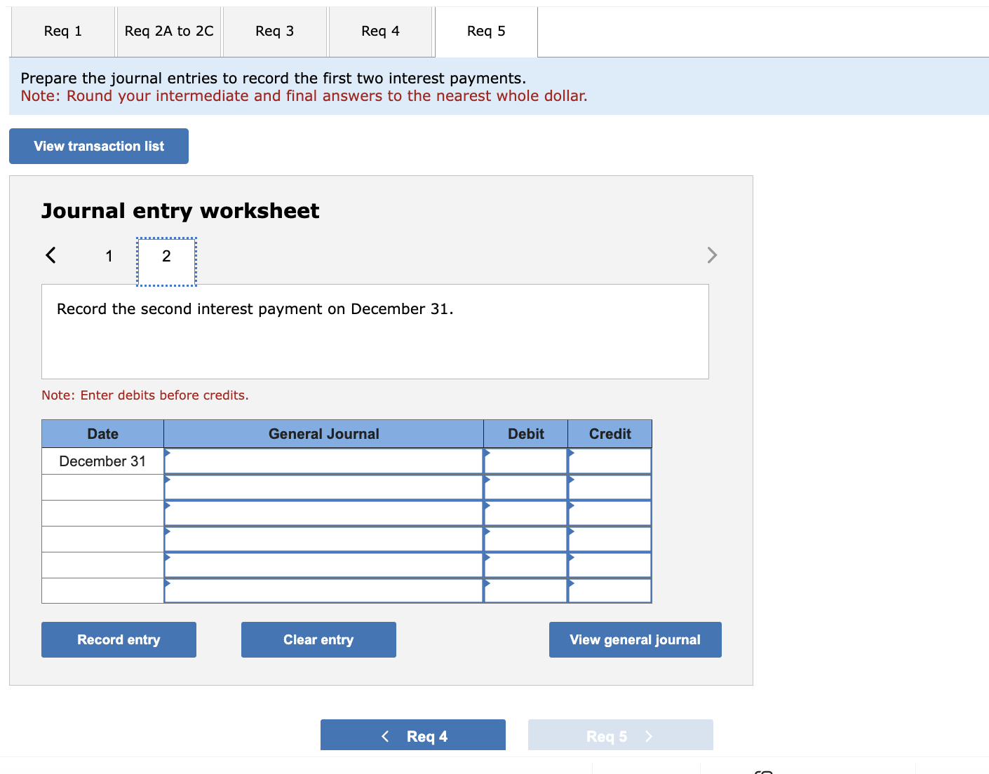 to calculate the cash payment. 2 (b) For each semiannual period, complete