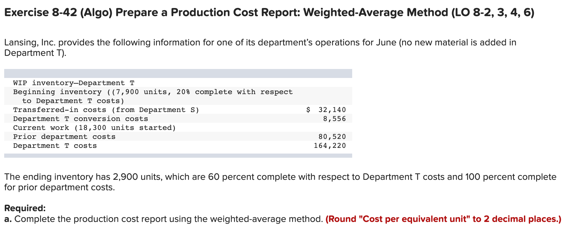 Exercise 8-42 (Algo) Prepare a Production Cost Report: Weighted-Average Method (LO