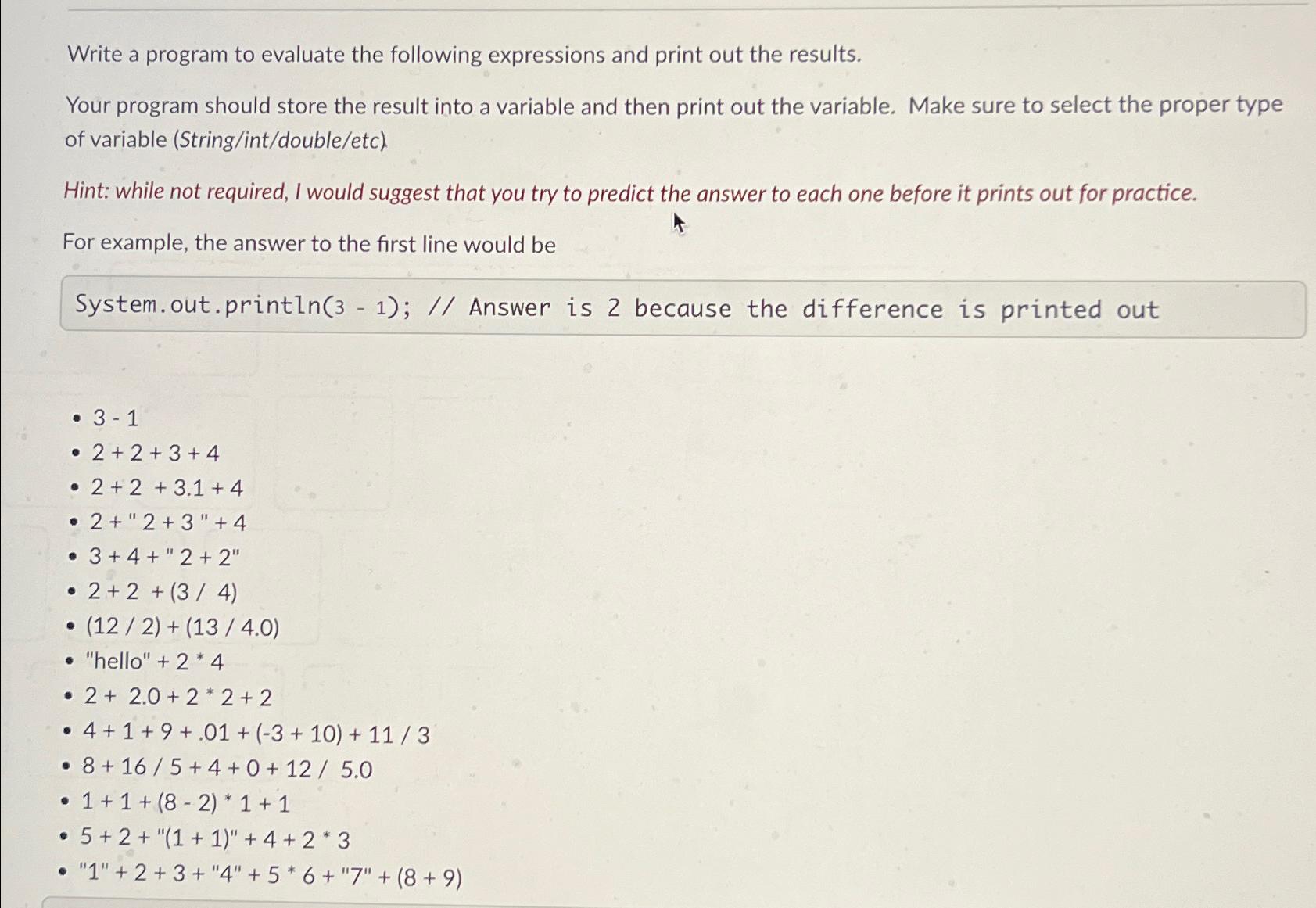  Write a program to evaluate the following expressions and print out
