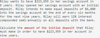  Riley wants to have $223,959 in her savings account in 9