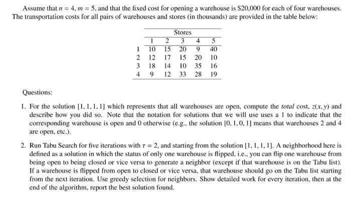 to decide which warehouses to open from a set of n potential