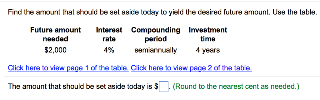Find the amount that should be set aside today to yield