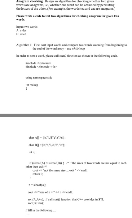  Anagram checking Design an algorithm for checking whether two given words