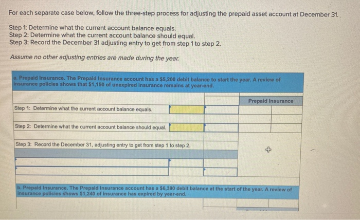  For each separate case below, follow the three-step process for adjusting