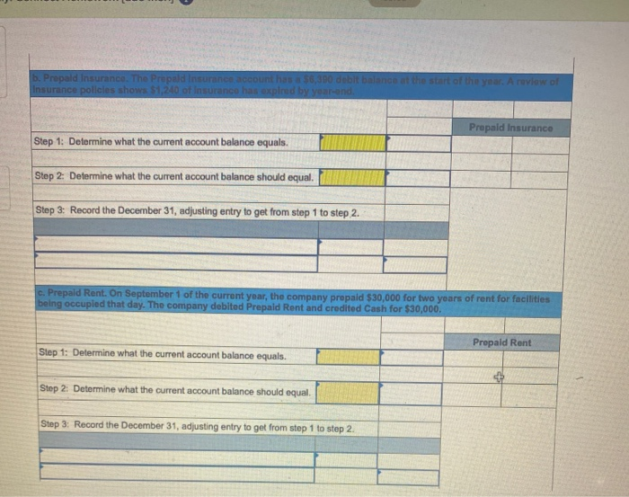 the prepaid asset account at December 31. Step 1: Determine what the