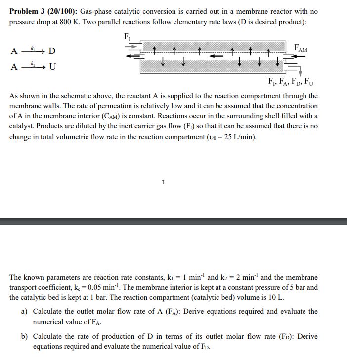  Problem 3(20/100): Gas-phase catalytic conversion is carried out in a membrane