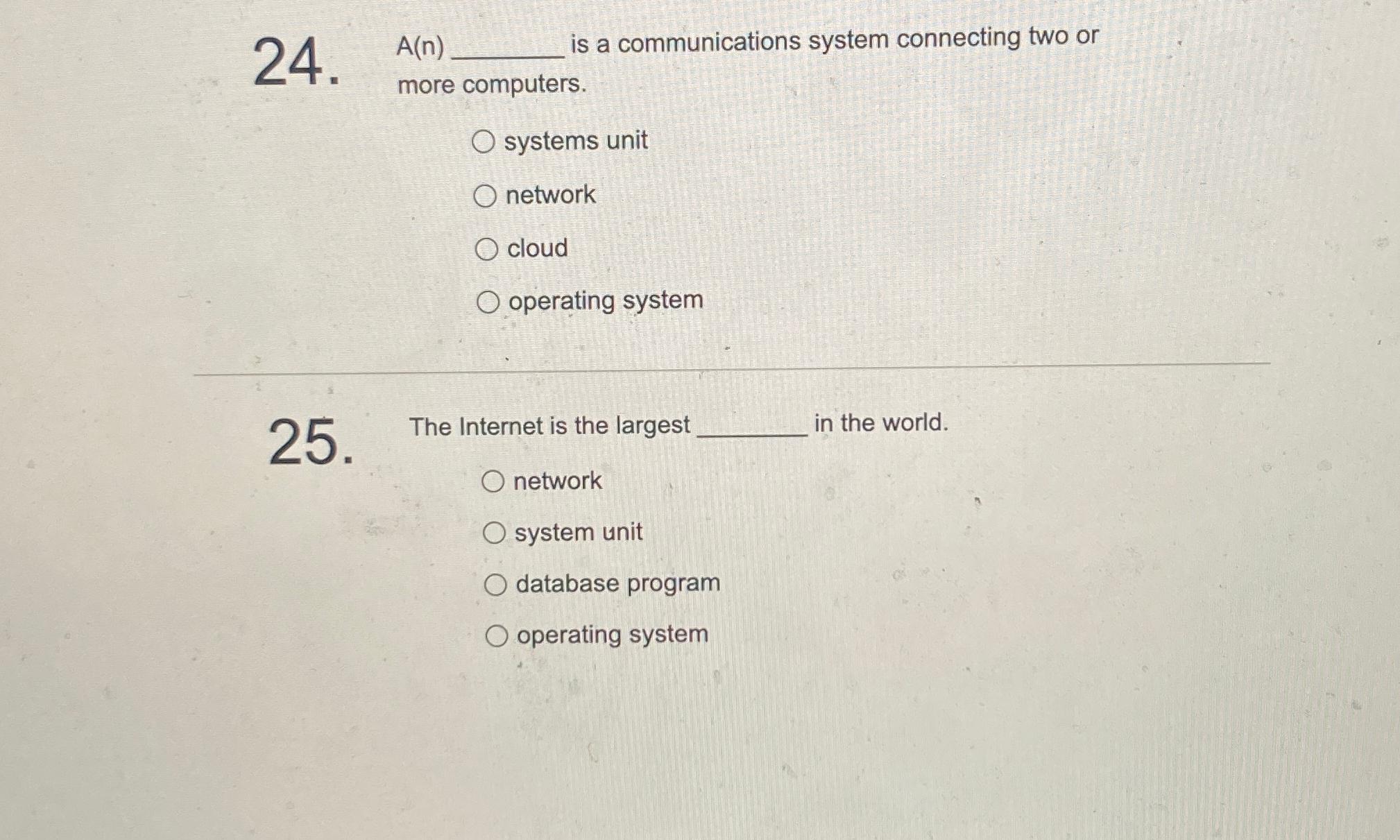 A(n) is a communications system connecting two or more computers. systems
