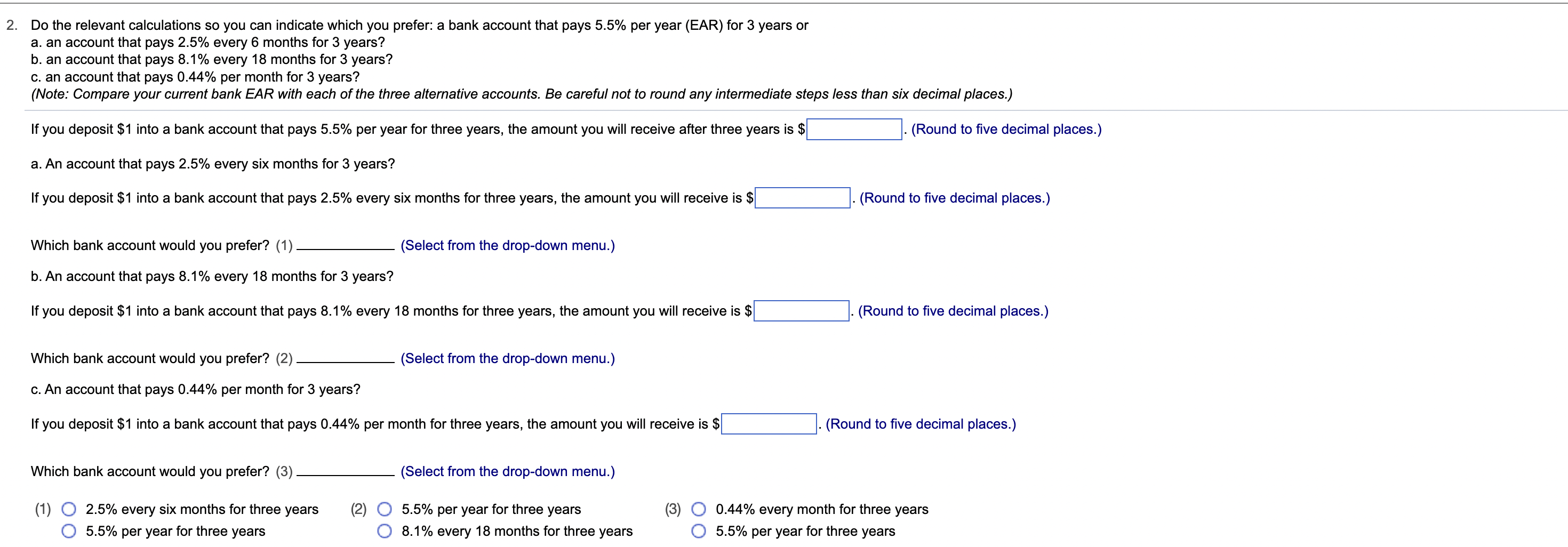  Do the relevant calculations so you can indicate which you prefer: