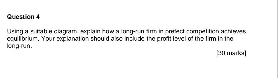 Using a suitable diagram, explain how a long-run firm in prefect