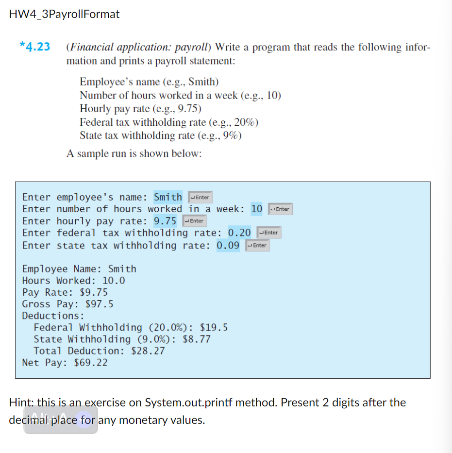  HW4_3PayrollFormat *4.23(Financial application: payroll) Write a program that reads the following