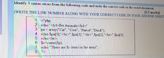  Identify 5 syntax errors from the following code and write the