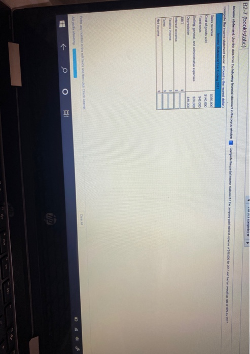  Complete B2-7 (book/static) Income statement. Use the data from the following