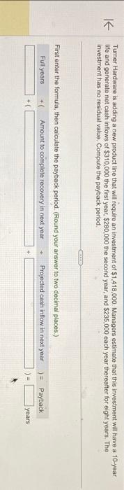 help Turner Hardware is adding a new product line that will require