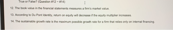  True or False? (Question #12 - #14) 1 12. The book
