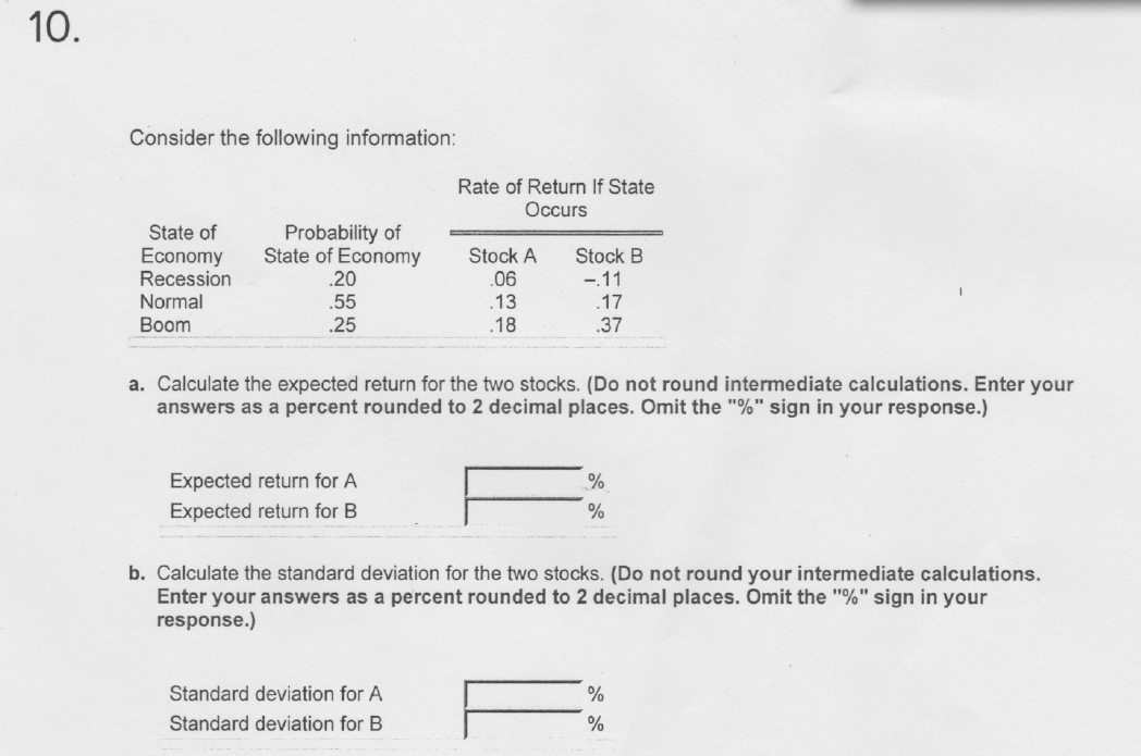 Consider the following information:a. Calculate the expected return for the two