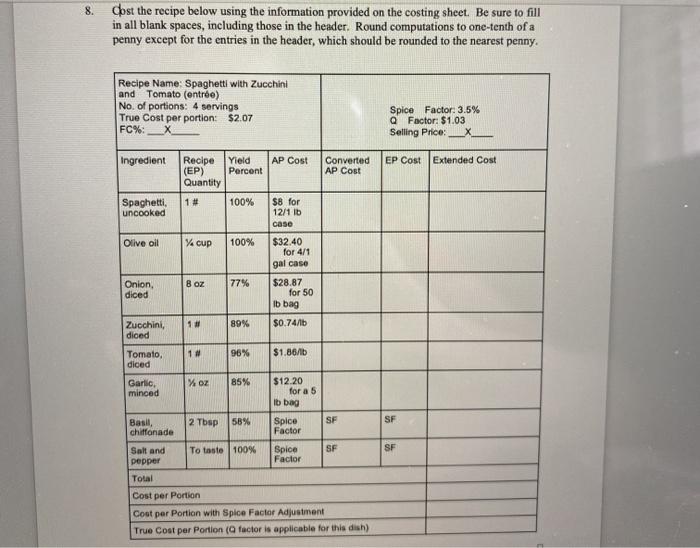  8. Cost the recipe below using the information provided on the
