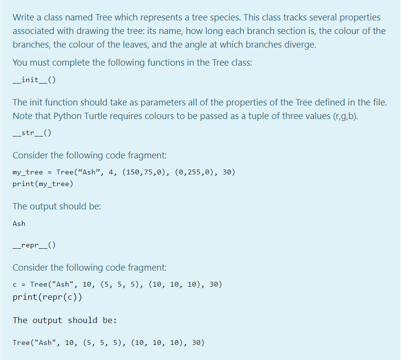  Write a class named Tree which represents a tree species. This