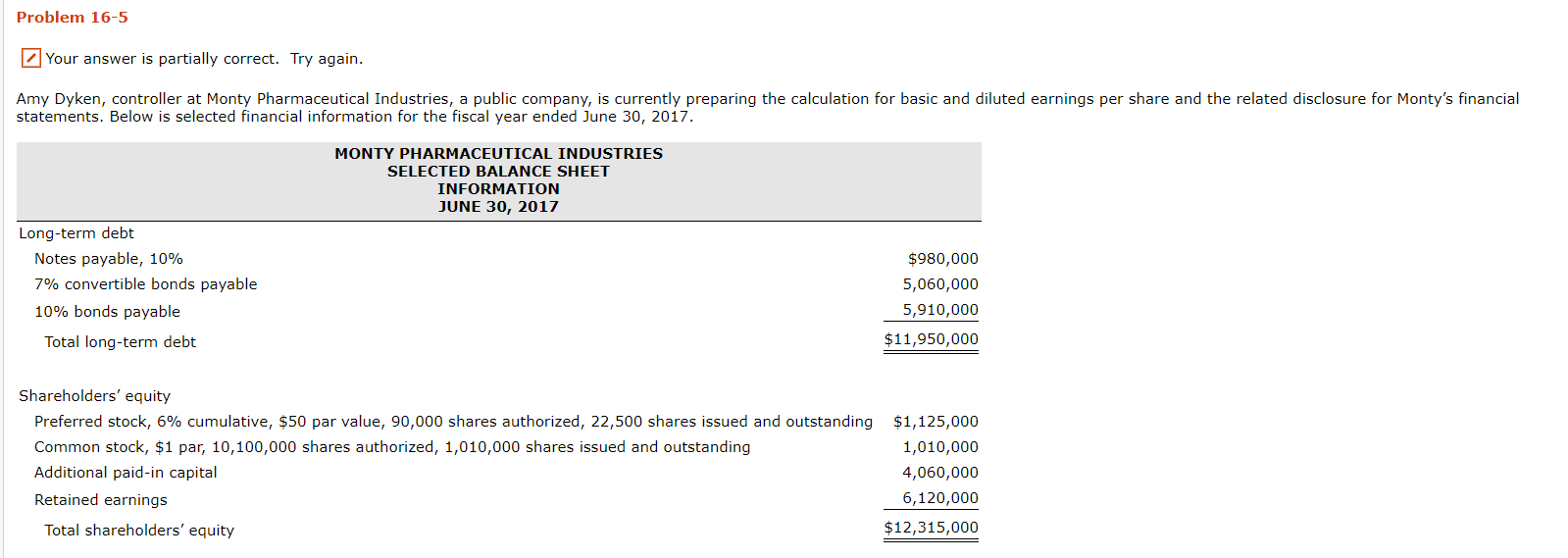  Problem 16-5 Your answer is partially correct. Try again Amy Dyken,