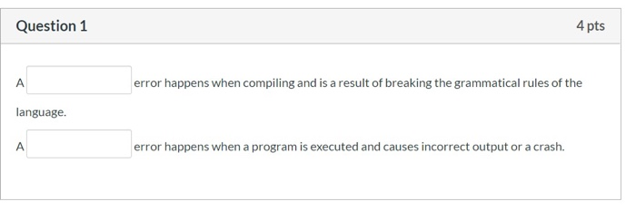  please answer all the questionsthanks Question 1 4 pts error happens
