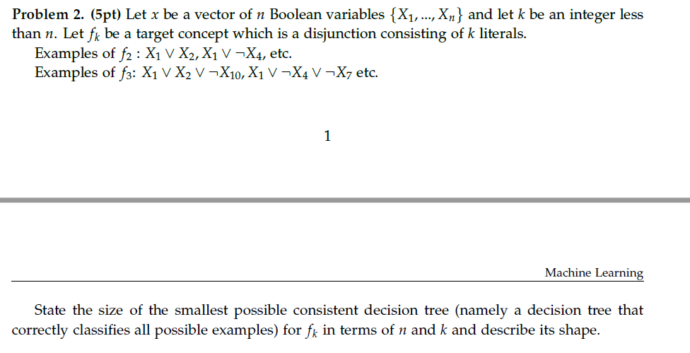 Let x be a vector of n Boolean variables fX1, ..., Xng