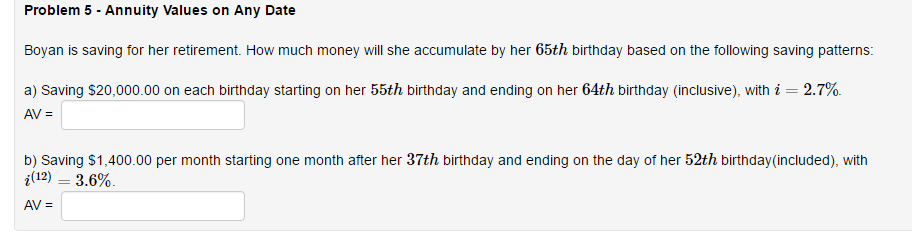  Annuity Values on Any Date Boyan is saving for her retirement.