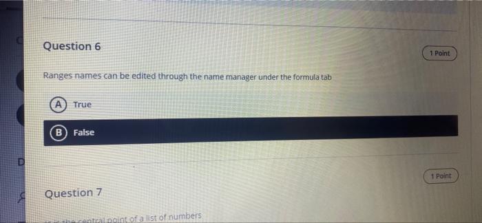  D S Question 6 Ranges names can be edited through the