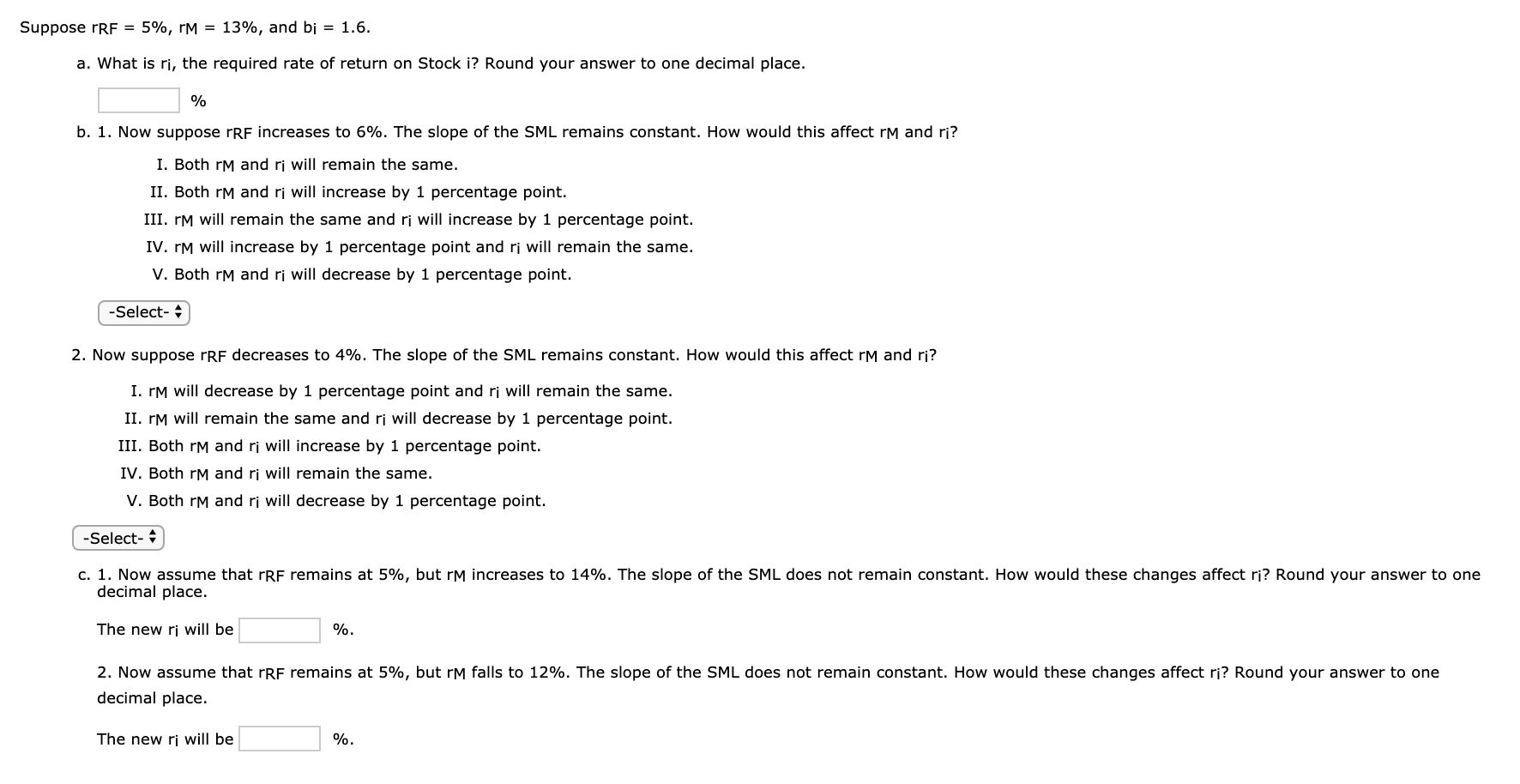 Suppose rRF = 5%, IM = 13%, and bj = 1.6.
