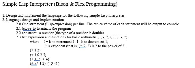  Simple Lisp Interpreter (Bison & Flex Programming) 1. Design and implement