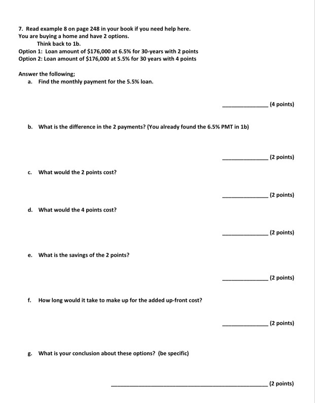 6.5%. a) Find the mortgage amount a. 2 points b) Find the
