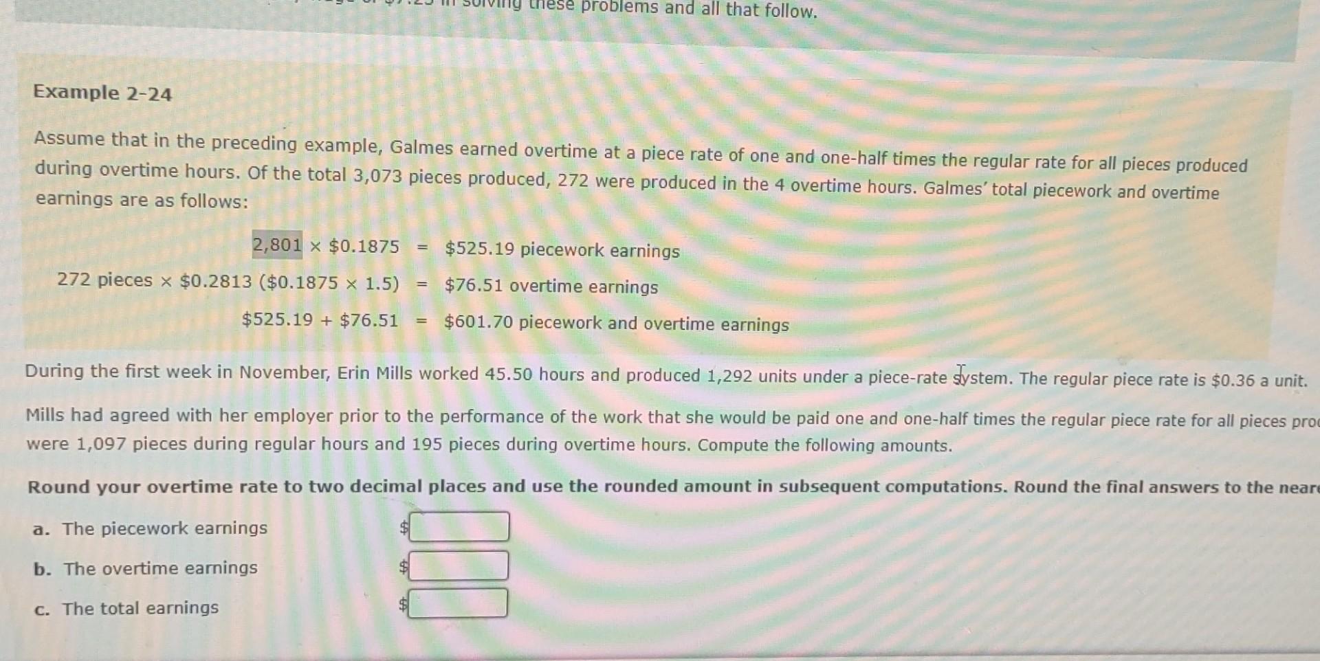  confused Example 2-24 Assume that in the preceding example, Galmes earned