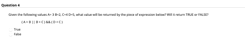  Question 4 Given the following values A= 3 B-2, C=4 D-5,