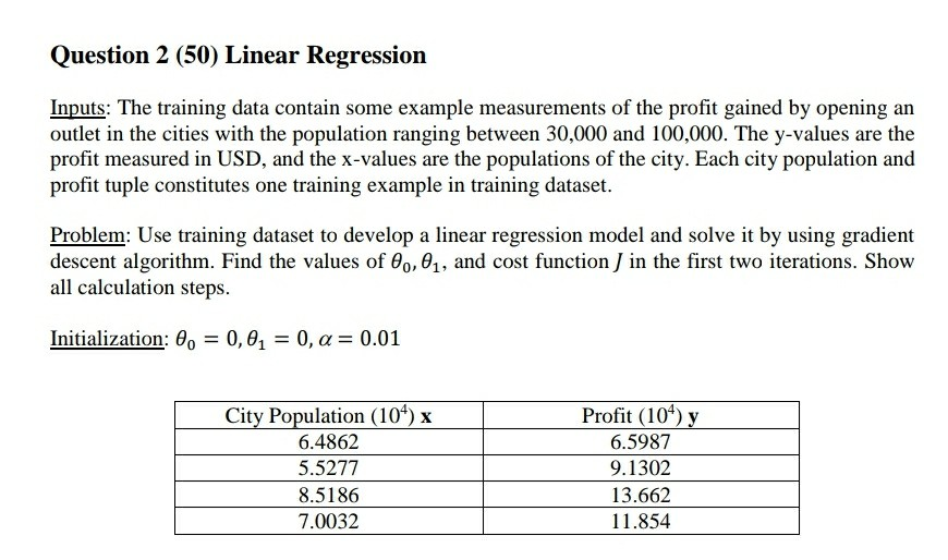  Question 2 (50) Linear Regression Inputs: The training data contain some