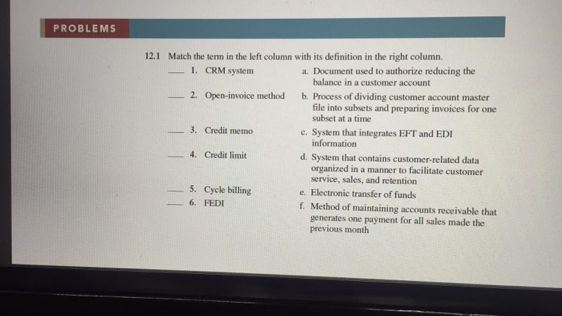 accounting and information system PROBLEMS 12.1 Match the term in the