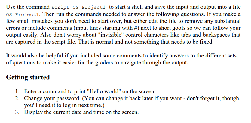  Linux Use the command script os_Projecti to start a shell and