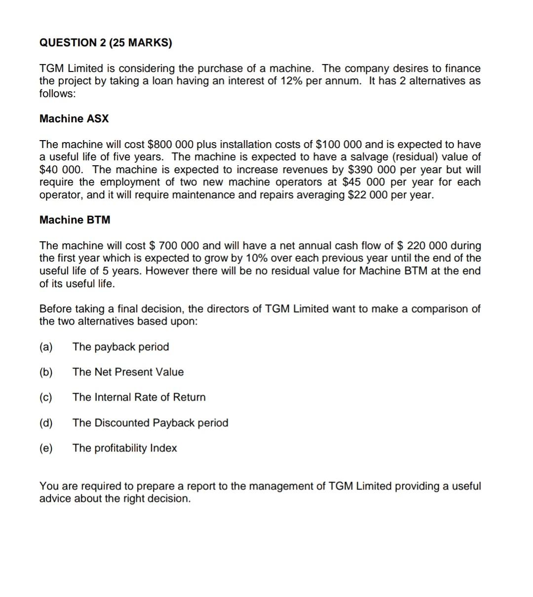  pls answer part (d) and (e) only QUESTION 2 (25 MARKS)