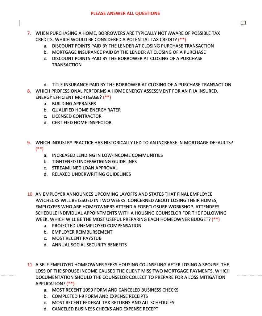 7. WHEN PURCHASING A HOME, BORROWERS ARE TYPICALLY NOT AWARE OF