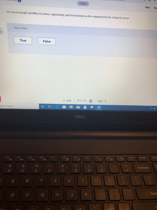  Help So The fraud triangle identifies incentive, opportunity, and benchmarks as