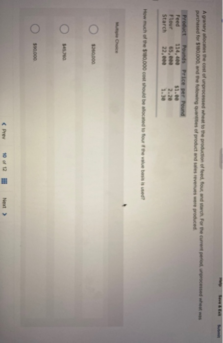  Save & E Submit A granary allocates the cost of unprocessed