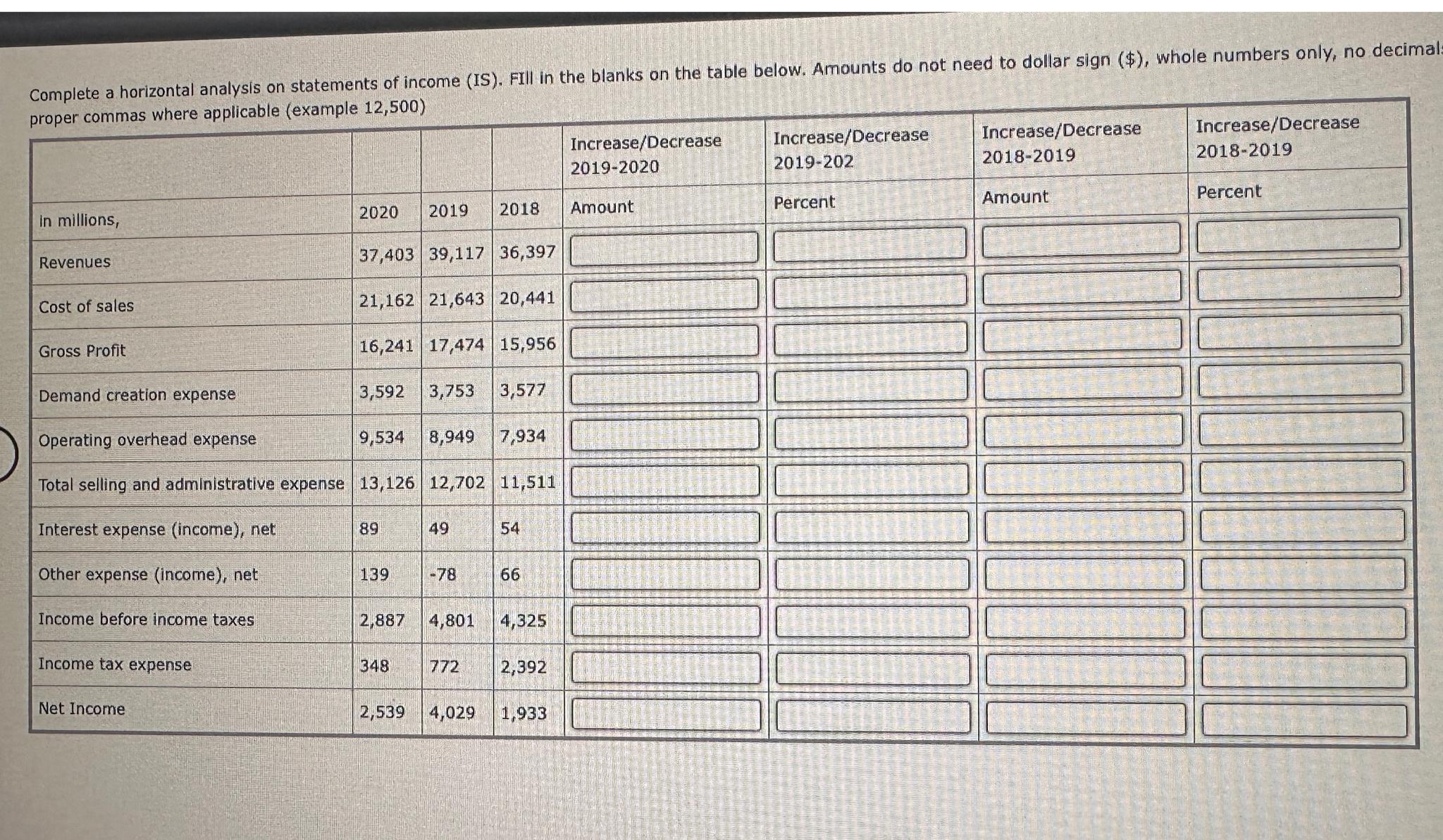  For Nike, inc. years 2019-2020,2018-2019. Complete a horizontal analysis on statements
