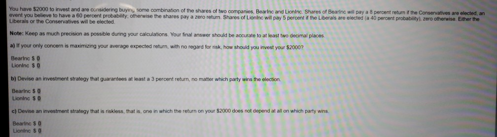  could somebody help me with this problem? You have $2000 to