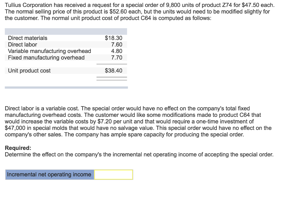 Required: Determine the effect on the company's the incremental net operating income